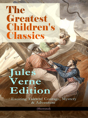 cover image of The Greatest Children's Classics – Jules Verne Edition